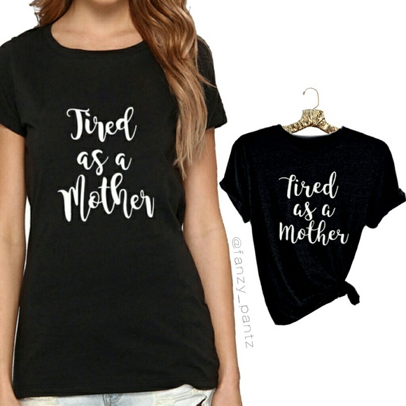 Tired as a Mother t-shirt plus sizes M-XXL - Picture 5 of 6